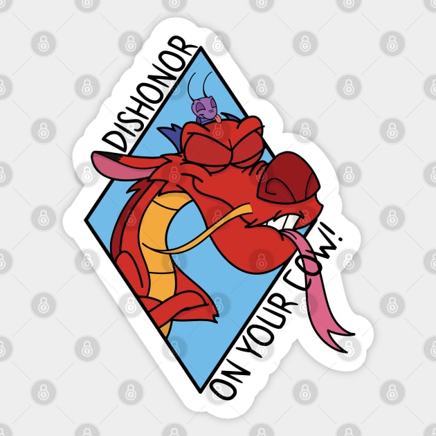 Dishonor on you! Sticker by alexhefe